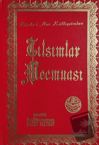 Tılsımlar Mecmuası (Ciltli) - Bediüzzaman Said Nursi - Tenvir Neşriyat