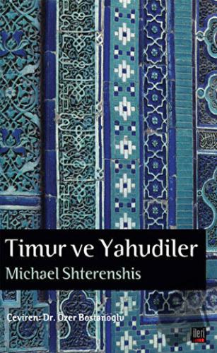 Timur ve Yahudiler - Michael Shterenshis - İleri Yayınları - Fiyatı - 