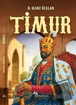 Timur - H. Hami Özalan - Sinova Yayıncılık - Fiyatı - Yorumları - Satı