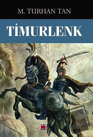 Timurlenk - M. Turhan Tan - Elips Kitap - Fiyatı - Yorumları - Satın A