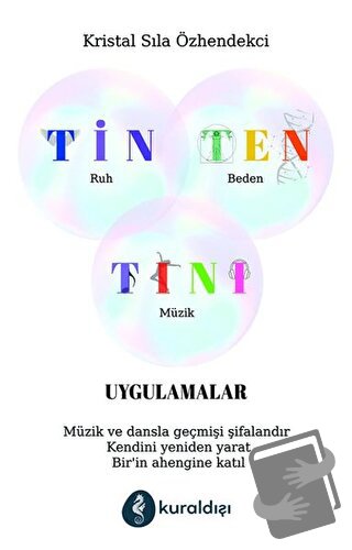 Tin Ten Tını - Uygulamalar - Kristal Sıla Özhendekci - Kuraldışı Yayın