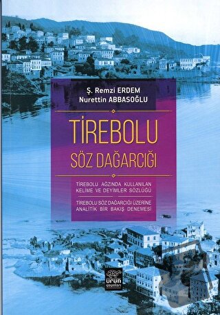 Tirebolu Söz Dağarcığı - Nurettin Abbasoğlu - Ürün Yayınları - Fiyatı 