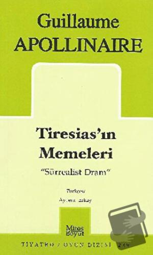 Tiresias’ın Memeleri "Sürrealist Dram" - Guillaume Apollinaire - Mitos