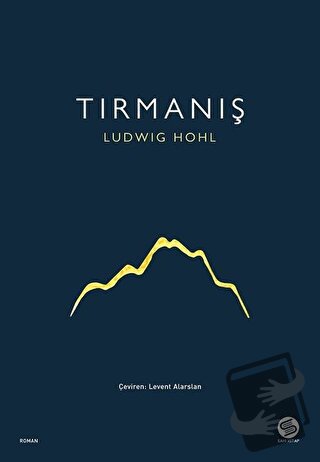 Tırmanış - Ludwig Hohl - Sahi Kitap - Fiyatı - Yorumları - Satın Al