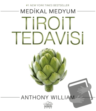 Tiroit Tedavisi - Anthony William - Nemesis Kitap - Fiyatı - Yorumları