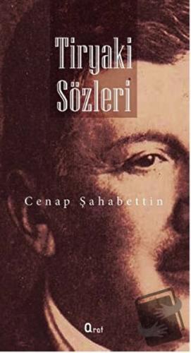 Tiryaki Sözler - Cenap Şahabettin - Araf Yayınları - Fiyatı - Yorumlar