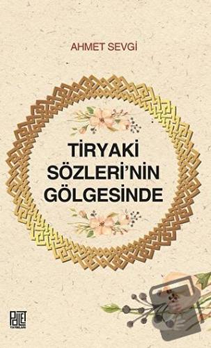 Tiryaki Sözleri’nin Gölgesinde - Ahmet Sevgi - Palet Yayınları - Fiyat