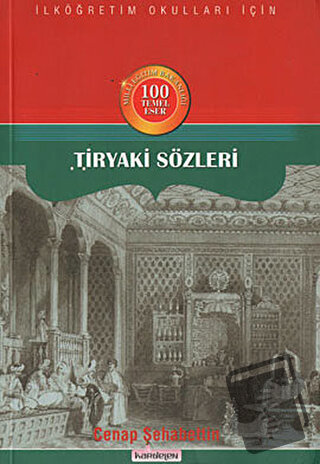 Tiryaki Sözleri - Cenap Şahabettin - Kardelen Yayınları - Fiyatı - Yor