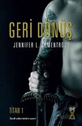 Titan 1- Geri Dönüş - Jennifer L. Armentrout - Dex Yayınevi - Fiyatı -