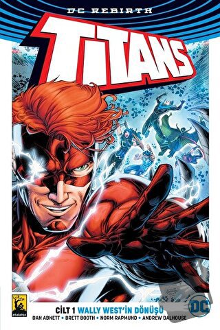 Titans Cilt 1 - Wally West’in Dönüşü - Dan Abnett - Arka Bahçe Yayıncı