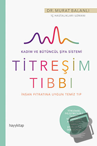 Titreşim Tıbbı - Murat Balanlı - Hayykitap - Fiyatı - Yorumları - Satı