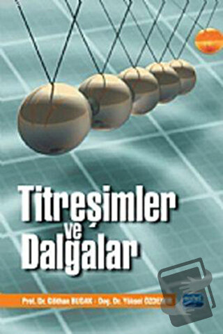 Titreşimler ve Dalgalar - Yüksel Özdemir - Nobel Akademik Yayıncılık -