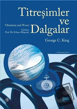 Titreşimler ve Dalgalar - George C. King - Nobel Akademik Yayıncılık -