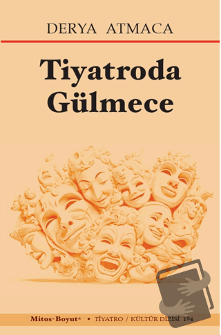 Tiyatroda Gülmece - Derya Atmaca - Mitos Boyut Yayınları - Fiyatı - Yo