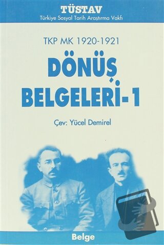 TKP MK 1920-1921 Dönüş Belgeleri-1 - Kolektif - Tüstav İktisadi İşletm