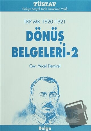 TKP MK 1920-1921 Dönüş Belgeleri-2 - Kolektif - Tüstav İktisadi İşletm