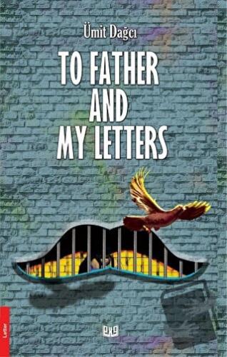 To Father And My Letters - Ümit Dağcı - Vaveyla Yayıncılık - Fiyatı - 