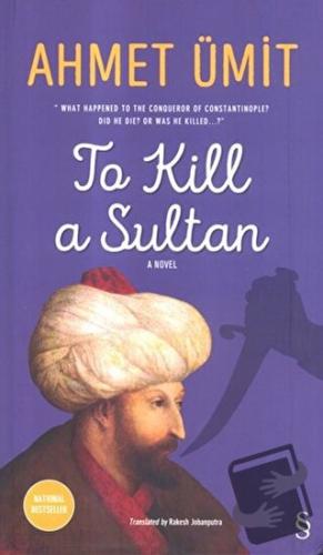 To Kill a Sultan - Ahmet Ümit - Everest Yayınları - Fiyatı - Yorumları