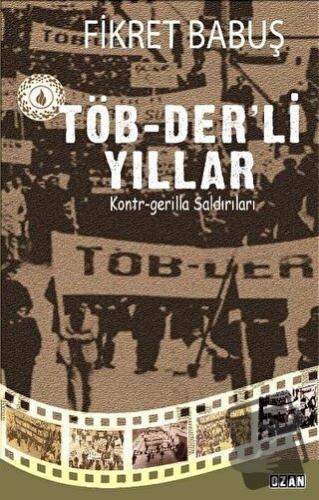 Töb-Der’li Yıllar - Fikret Babuş - Ozan Yayıncılık - Fiyatı - Yorumlar