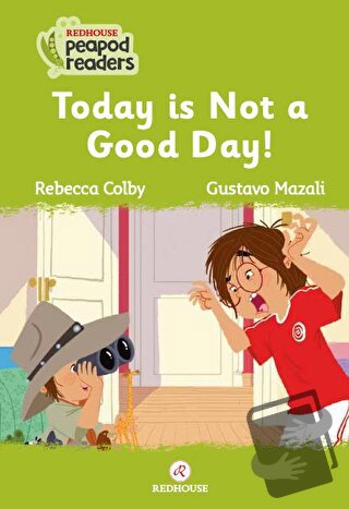 Today Is Not A Good Day! - Rebecca Colby - Redhouse Yayınları - Fiyatı