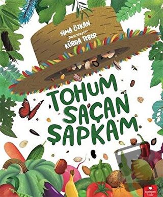 Tohum Saçan Şapkam - Sima Özkan - Redhouse Kidz Yayınları - Fiyatı - Y