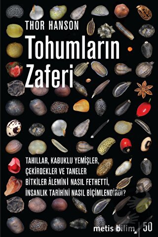 Tohumların Zaferi - Thor Hanson - Metis Yayınları - Fiyatı - Yorumları