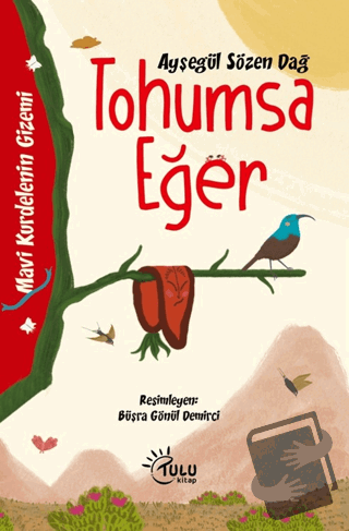 Tohumsa Eğer - Ayşegül Sözen Dağ - Tulu Kitap - Fiyatı - Yorumları - S