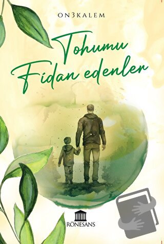 Tohumu Fidan Edenler - Kolektif - Rönesans Yayınları - Fiyatı - Yoruml