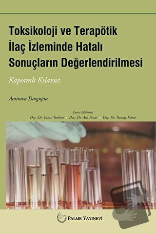 Toksikoloji ve Terapötik İlaç İzleminde Hatalı Sonuçların Değerlendiri