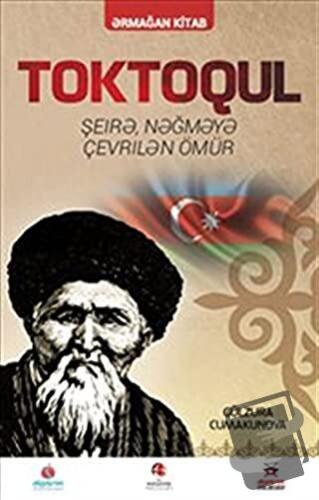 Toktogul : Şiirlerle Örülen Nağmelere Dökülen Ömür (Azerice) - Gülzura