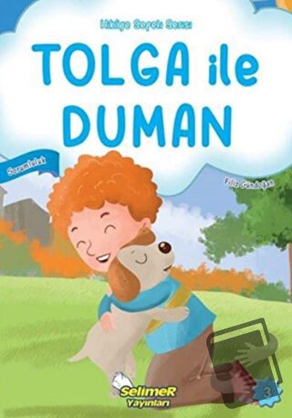 Tolga ile Duman - Filiz Gündoğan - Selimer Yayınları - Fiyatı - Yoruml