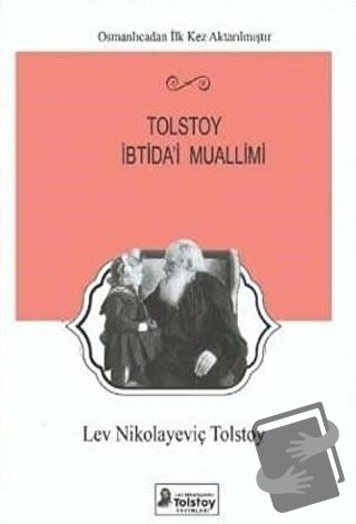 Tolstoy İbtida'i Muallimi - Lev Nikolayeviç Tolstoy - Lev Nikolayeviç 