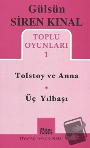 Tolstoy ve Anna - Üç Yılbaşı - Gülsün Siren Kınal - Mitos Boyut Yayınl