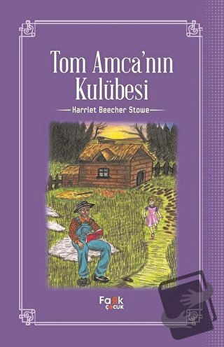 Tom Amca'nın Kulübesi - Harriet Beecher Stowe - Fark Yayınları - Fiyat