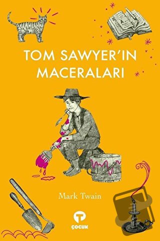 Tom Sawyer’ın Maceraları - Mark Twain - Turkuvaz Çocuk - Fiyatı - Yoru