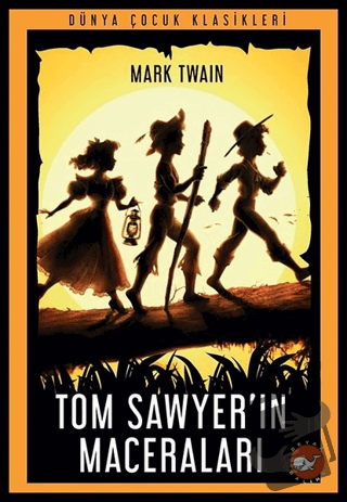 Tom Sawyer’ın Maceraları - Mark Twain - Beyaz Balina Yayınları - Fiyat