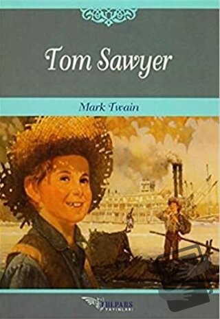 Tom Sawyer - Mark Twain - Tulpars Yayınevi - Fiyatı - Yorumları - Satı