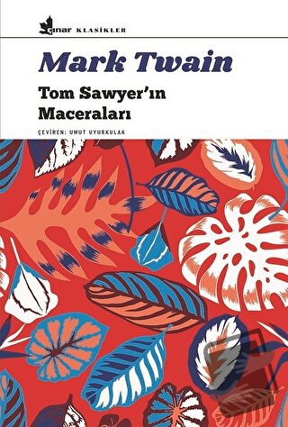 Tom Sawyer'ın Maceraları - Mark Twain - Çınar Yayınları - Fiyatı - Yor