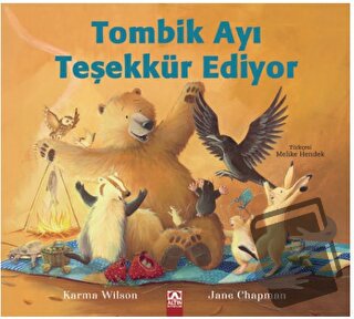 Tombik Ayı Teşekkür Ediyor - Karma Wilson - Altın Kitaplar - Fiyatı - 