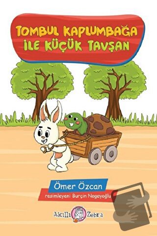 Tombul Kaplumbağa ile Küçük Tavşan - Ömer Özcan - Akıllı Zebra - Fiyat