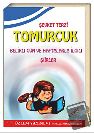 Tomurcuk - Belirli Gün ve Haftalarla İlgili Şiirler - Şevket Terzi - Ö