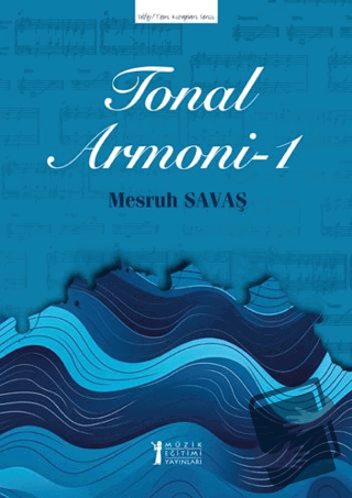 Tonal Armoni - 1 - Mesruh Savaş - Müzik Eğitimi Yayınları - Fiyatı - Y