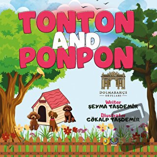 Tonton and Ponpon - Şeyma Taşdemir - Düşün Yayınları - Fiyatı - Yoruml