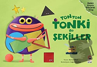 Tonton Tonki ile Şekiller - Kevser Özer - Sincap Kitap - Fiyatı - Yoru