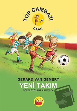 Top Cambazı Daan - Yeni Takım - Gerard Van Gemert - Kuraldışı Yayınevi