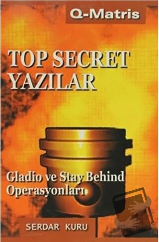 Top Secret Yazılar - Serdar Kuru - Q-Matris Yayınları - Fiyatı - Yorum