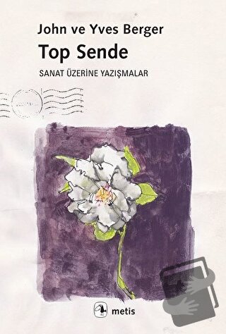 Top Sende - John Berger - Metis Yayınları - Fiyatı - Yorumları - Satın