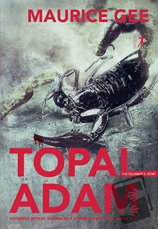 Topal Adam - Tuz Üçlemesi 3. Kitap - Maurice Gee - Artemis Yayınları -