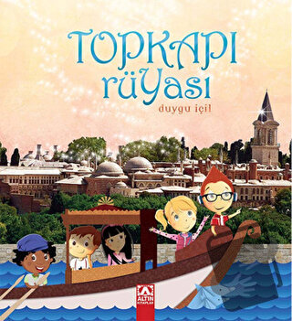 Topkapı Rüyası - Duygu İçil - Altın Kitaplar - Fiyatı - Yorumları - Sa