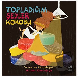 Topladığım Şeyler Korosu - Nilüfer Elmaağaçlı - Sakin Kitap - Fiyatı -